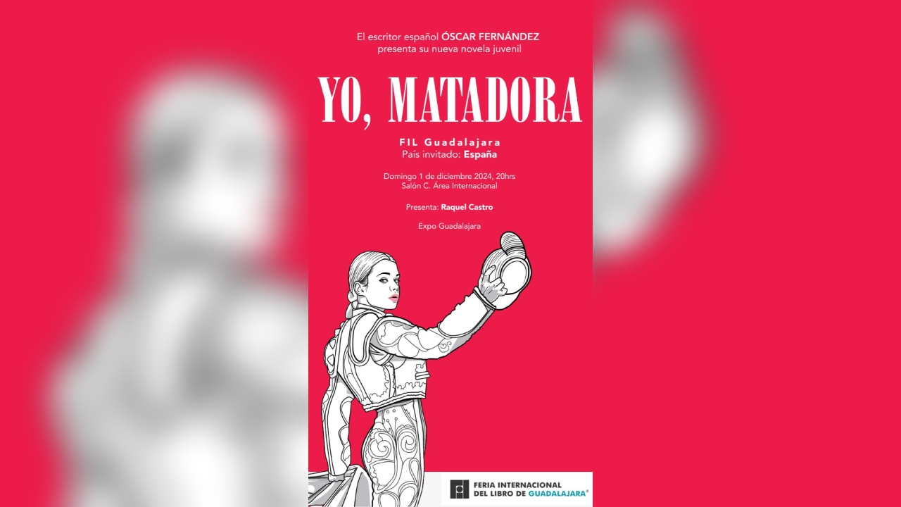 Óscar Fernández presentará “Yo, Matadora” en la FIL Guadalajara