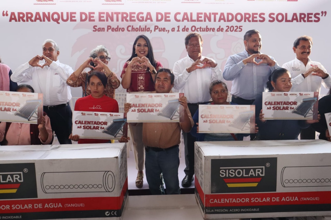 2 mil familias cholultecas reciben calentadores solares gratuitos