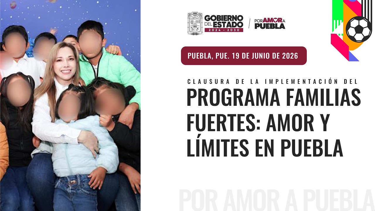 Puebla ampliará programa Familias Fuertes a los 217 municipios del estado